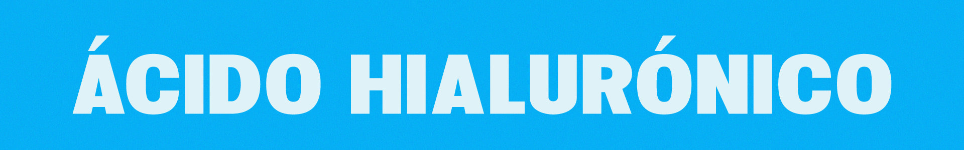 Acido Hialurónico